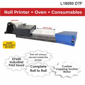 L18050 DTF Roll Printer + Oven + Consumables - store.dtgdtf